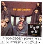 The Dave Clark Five - If Somebody Loves You / Everybody Know, Cd's en Dvd's, Verzenden, Gebruikt
