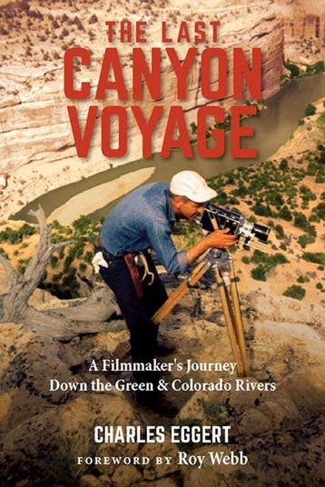The Last Canyon Voyage 9781607817345 Charles Eggert, Verzenden, Charles Eggert