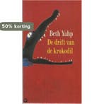 De drift van de krokodil 9789026313745 Beth Yahp, Verzenden, Gelezen, Beth Yahp