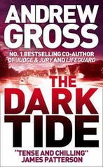 Dark Tide 9780007242474 Andrew Gross, Verzenden, Gelezen, Andrew Gross