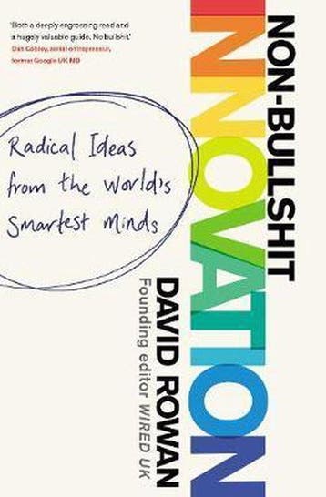 Non-Bullshit Innovation 9781787631182 David Rowan, Verzenden, Gelezen, David Rowan