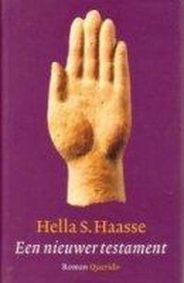 Een nieuwer testament 9789021467177 Hella S. Haasse, Verzenden, Hella S. Haasse