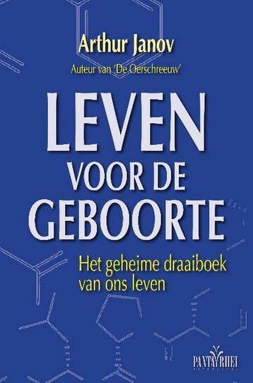 Leven voor de geboorte - Arthur Janov - 9789088400827 - Pape, Boeken, Verzenden, Nieuw