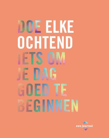 Doe elke ochtend iets om je dag goed te beginnen Robie Rogge, Verzenden, Gelezen, Robie Rogge
