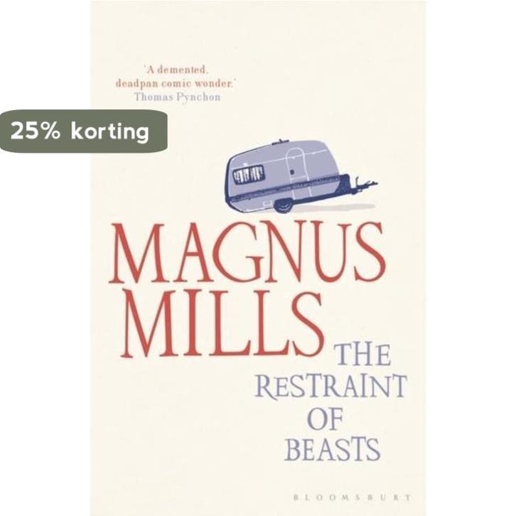 Restraint Of Beasts 9781408809433 Magnus Mills, Livres, Langue | Anglais, Envoi