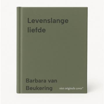 Levenslange liefde 9789000395279 Barbara van Beukering, Boeken, Verzenden, Zo goed als nieuw, Barbara van Beukering