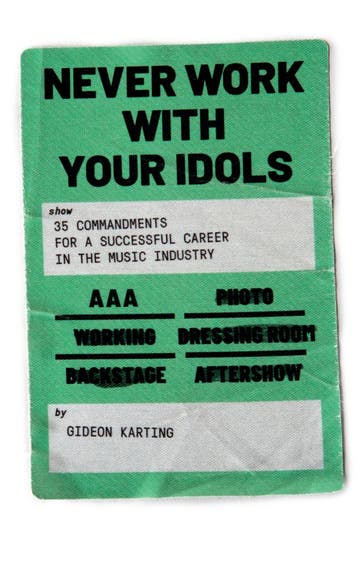 Never Work With Your Idols 9789083148724 Gideon Karting, Verzenden, Zo goed als nieuw, Gideon Karting