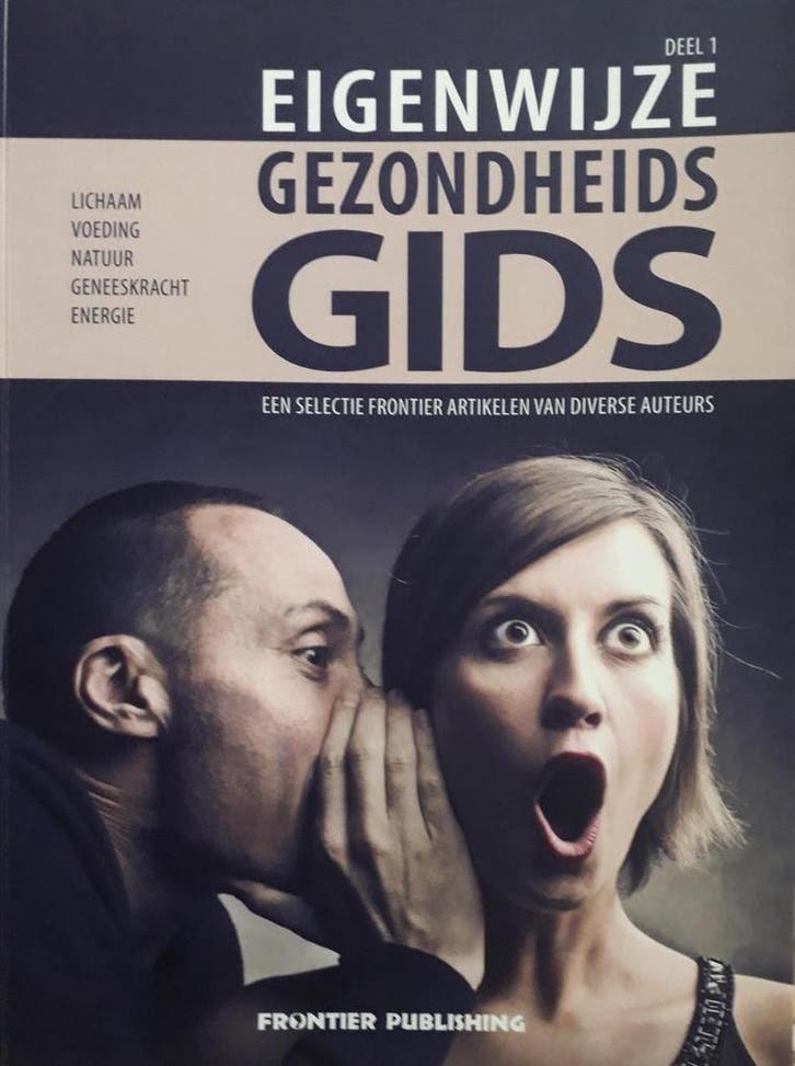 Eigenwijze gezondheids gids 9789078070832, Boeken, Esoterie en Spiritualiteit, Zo goed als nieuw, Verzenden