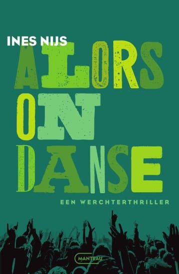 Alors on danse / Lexi Callier / 2 9789022341186 Ines Nijs, Verzenden, Ines Nijs