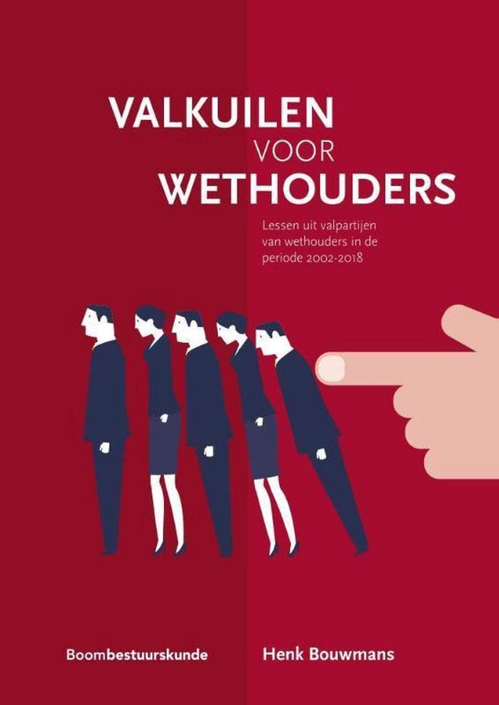 Valkuilen voor wethouders 9789462369146 Henk Bouwmans, Boeken, Economie, Management en Marketing, Zo goed als nieuw, Verzenden