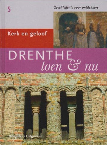 Drenthe Toen & Nu Deel 5 9789040020216, Verzenden