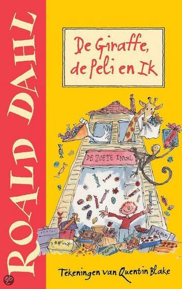 De Giraffe, de Peli en Ik 9789026126604 Roald Dahl, Boeken, Verzenden, Zo goed als nieuw, Roald Dahl