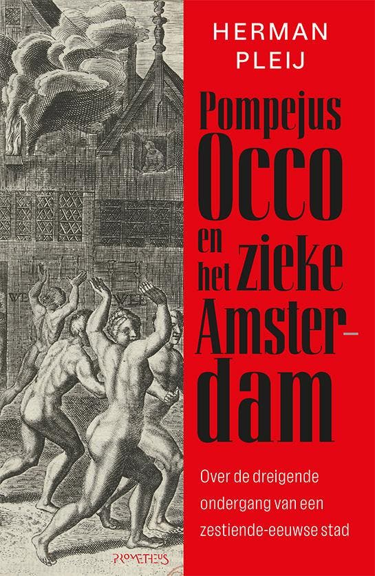 Pompejus Occo En Het Zieke Amsterdam | Herman Pleij | Nieuw, Livres, Livres Autre, Envoi