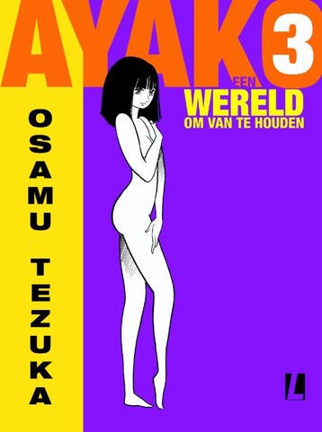 Een wereld om van te houden / Ayako / 3 9789024548897, Boeken, Verzenden, Gelezen, Osamu Tezuka