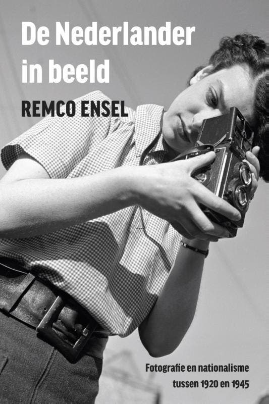 De Nederlander in beeld 9789089646231 Remco Ensel, Boeken, Geschiedenis | Nationaal, Zo goed als nieuw, Verzenden