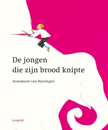 De jongen die zijn brood knipte / Vriendjes van Leopold, Verzenden, Gelezen, Annemarie van Haeringen