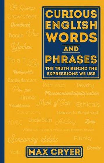 Curious English Words and Phrases 9781925335873 Max Cryer, Verzenden, Max Cryer