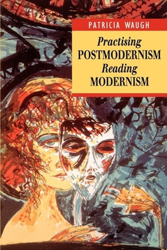 Practising Postmodernism Reading Modernism - Patricia Waugh, Livres, Livres d'étude & Cours, Envoi