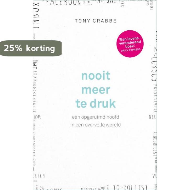Nooit meer te druk 9789024572687 Tony Crabbe, Boeken, Psychologie, Zo goed als nieuw, Verzenden