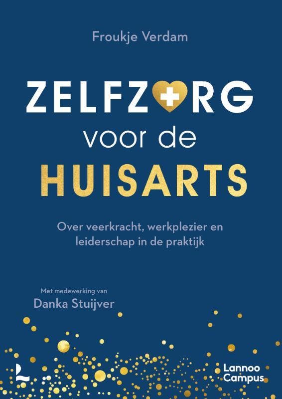 Zelfzorg voor de huisarts 9789401483902 Froukje Verdam, Livres, Science, Envoi