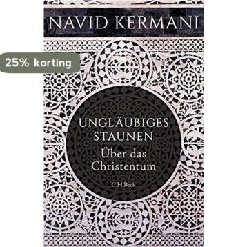 Ungläubiges Staunen 9783406683374 Navid Kermani, Verzenden, Navid Kermani