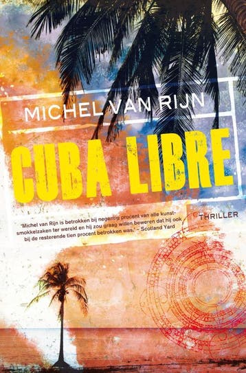 Cuba libre 9789022993675 Michel van Rijn, Verzenden, Michel van Rijn