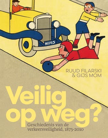 Veilig Op Weg? | Ruud Filarski; Gijs Mom | Nieuw, Verzenden, Ruud Filarski; Gijs Mom