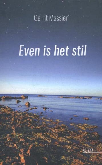 Even is het stil 9789463381765 Gerrit Massier, Verzenden, Gerrit Massier