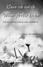 Kleine ode aan de Willem Arntsz Hoeve 9789493023895, Verzenden, Anja Gramberg