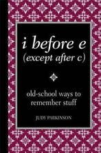 I Before E (Except After C) 9780762109173 Judy Parkinson, Boeken, Verzenden, Zo goed als nieuw, Judy Parkinson