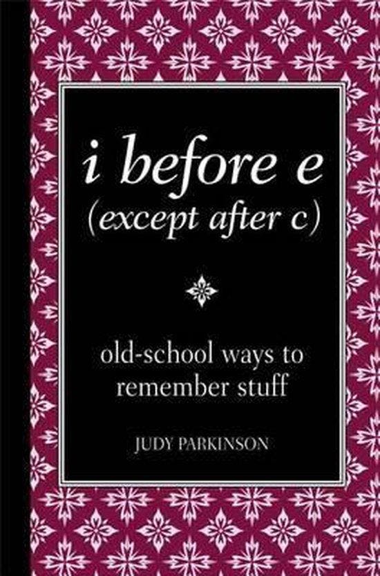 I Before E (Except After C) 9780762109173 Judy Parkinson, Boeken, Taal | Engels, Zo goed als nieuw, Verzenden