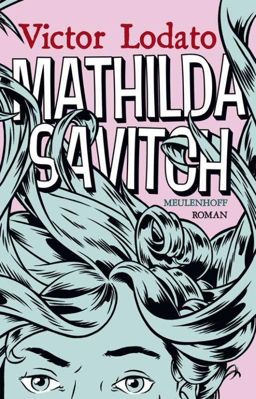 Mathilda Savitch 9789029084741 V. Lodato, Boeken, Romans, Gelezen, Verzenden