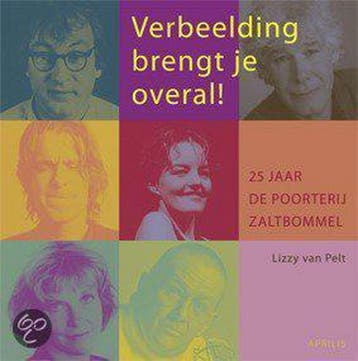 Verbeelding brengt je overal ! 9789059942387 Lizzy van Pelt, Verzenden, Zo goed als nieuw, Lizzy van Pelt