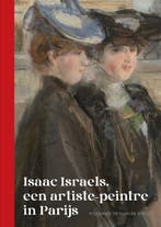 Isaac Israels, Een Artiste-Peintre In Parijs 9789083450711, Verzenden, Nieuw, Willemien Vlieger-Moll