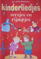 De allermooiste kinderliedjes en rijmpjes. 9789043804219, Verzenden, Gelezen