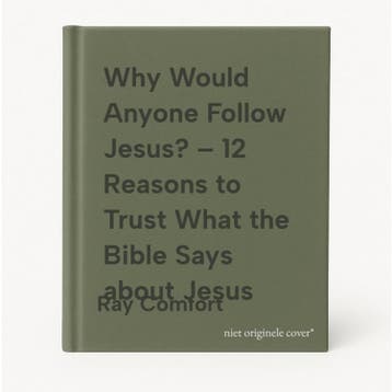 Why Would Anyone Follow Jesus? – 12 Reasons to Trust What, Livres, Verzenden, Ray Comfort