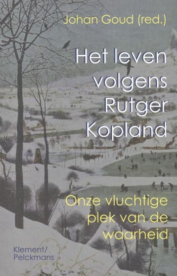 Het leven volgens Rutger Kopland 9789086870875, Verzenden, Harry Kunneman