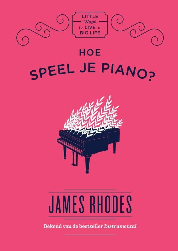 Hoe speel je piano? / Little ways to live a big life, Boeken, Hobby en Vrije tijd, Zo goed als nieuw, Verzenden