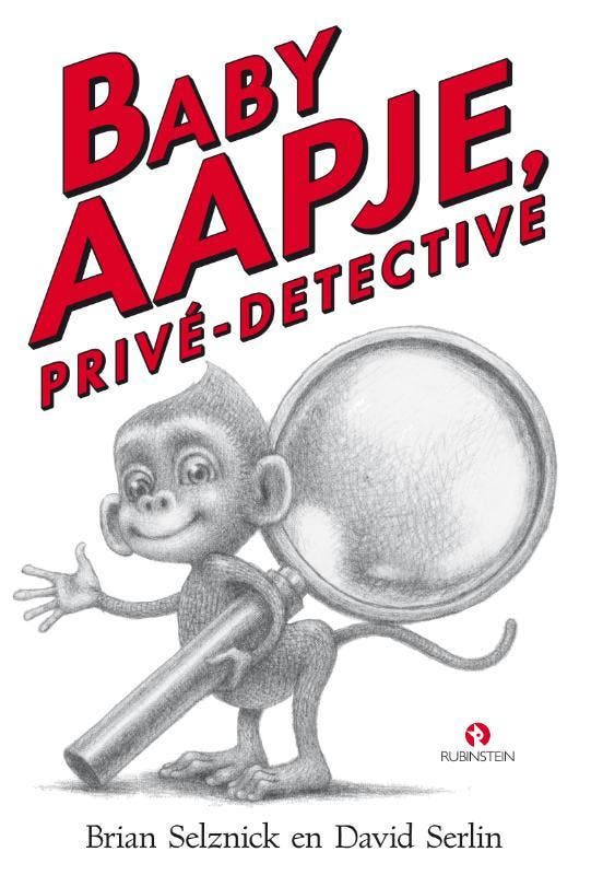 Baby Aapje, privé-detective 9789047626435 Brian Selznick, Livres, Livres pour enfants | 0 an et plus, Envoi