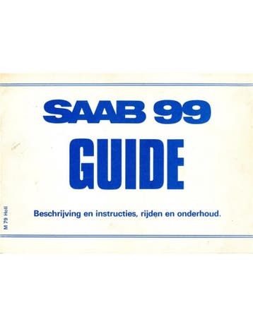 1979 SAAB 99 INSTRUCTIEBOEKJE NEDERLANDS, Ophalen of Verzenden