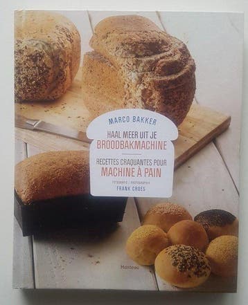 haal meer uit je broodbakmachine - Marco bakker Marco Bakker, Verzenden, Zo goed als nieuw, Marco Bakker