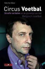 Circus voetbal 9789086792252 G. Van Binst, Verzenden, G. Van Binst