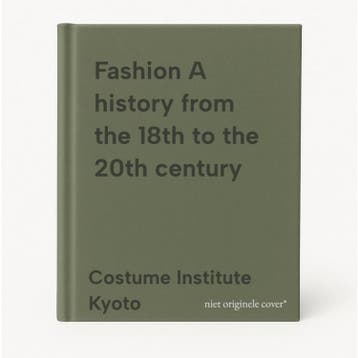 Fashion A history from the 18th to the 20th century, Verzenden, Costume Institute Kyoto