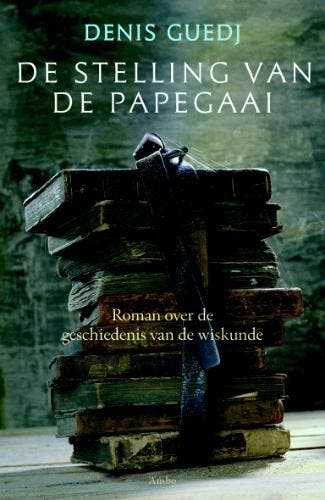 De stelling van de papegaai 9789041413413 Dennis Guedj, Verzenden, Dennis Guedj