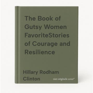 The Book of Gutsy Women FavoriteStories of Courage and, Verzenden, Hillary Rodham Clinton