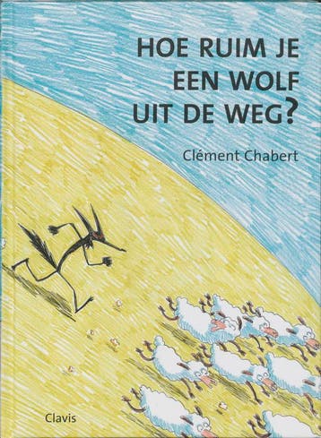Hoe ruim je een wolf uit de weg ? 9789044801422 C. Chabert, Verzenden, C. Chabert