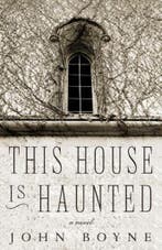 This House Is Haunted 9781590516799 Boyne John, Verzenden, Gelezen, Boyne John