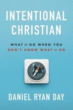 Intentional Christian 9781627075947 Daniel Ryan Day, Verzenden, Daniel Ryan Day