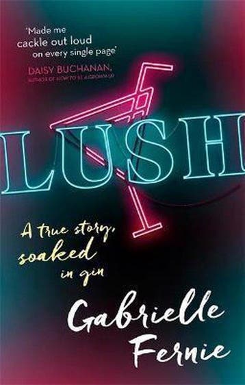 Lush 9780751570083 Gabrielle Fernie, Verzenden, Gabrielle Fernie