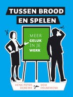 Tussen brood en spelen 9789063537050 Wim Oolbekkink, Boeken, Verzenden, Zo goed als nieuw, Wim Oolbekkink